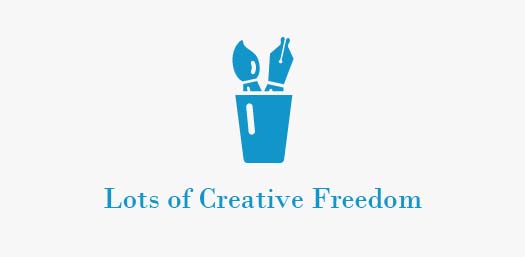 Lots of Creative Freedom